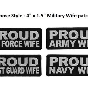 Choose Style PROUD WIFE of Military Serviceman 4&quot; x 1.5&quot; iron on patches (K16)