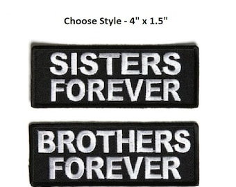 Choose BROTHERS or SISTERS FOREVER 4" x 1.5" iron on Veteran patch (J3)