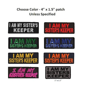 Choose Color I Am MY SISTER&#39;S KEEPER 4&quot; x 1.5&quot; iron on patch (K7) Lady Veteran