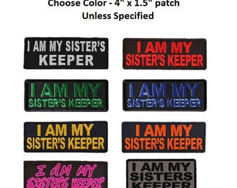 Choose Color I Am MY SISTER'S KEEPER 4" x 1.5" iron on patch (K7) Lady Veteran