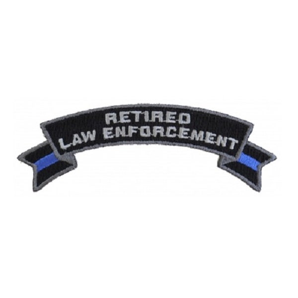 RETIRED LAW ENFORCEMENT 4" x 1.5" iron on Top Rocker patch (5489) Thin Blue Line (D22)