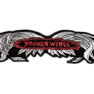 BROKEN WINGS 5&quot; x 1.75&quot; iron on patch (2951) (G33)