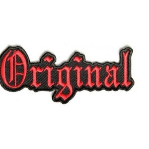 May include: Red embroidered patch with the word "Original" in a gothic font.