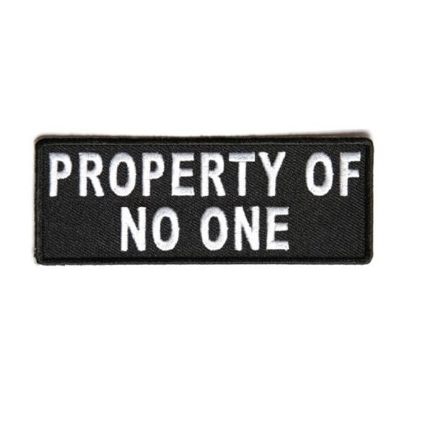 PROPERTY of NO ONE 4" x 1.5" iron on patch (4750) (F12)