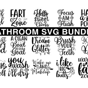 May include: A black and white SVG bundle with bathroom-themed quotes and phrases. The text includes phrases like "A clean bowel is our goal," "Fart zone," and "Have a nice poop." The words are in a variety of decorative fonts.