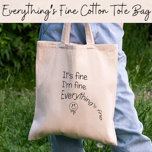 Everything&#39;s Fine! Smiley Cotton Tote Bag | 100% Cotton Shopping Bag | Sustainable | Eco-Friendly | Free Delivery