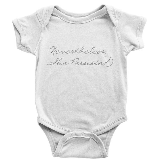 TooLoud Nevertheless She Persisted Womens Rights Baby Romper Bodysuit
