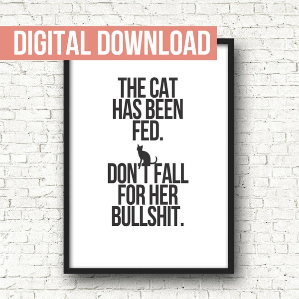 DIGITAL - Don't Fall For HER BullSh*t - Cat, Kitty, Animal, Funny, Comedy, Gift, Minimalist, Graphic, Print, Pet Lover