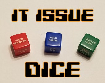 IT "Issue" Dice