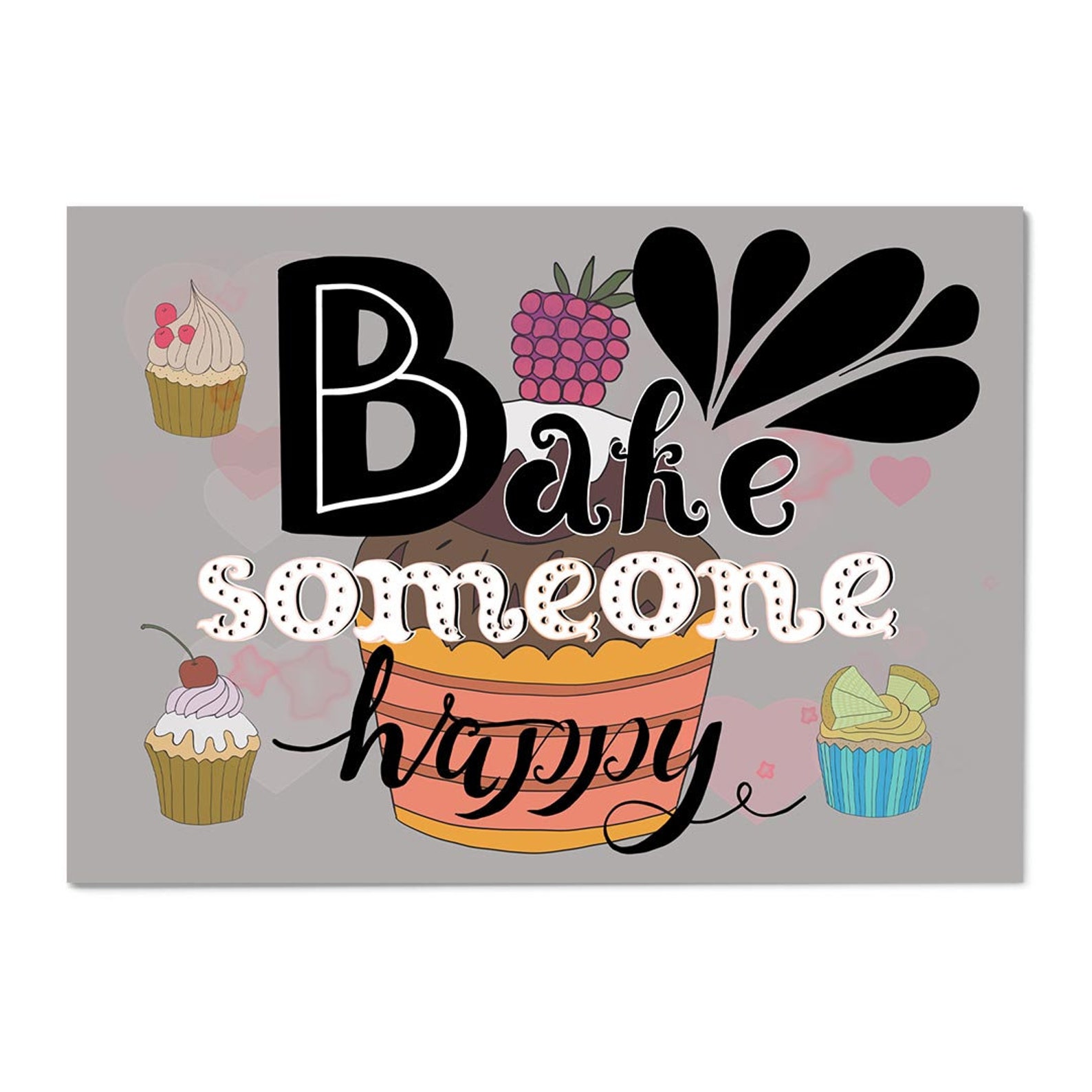 Bake Someone Happy Baking Quote Art Print Cake Art Bakers Etsy