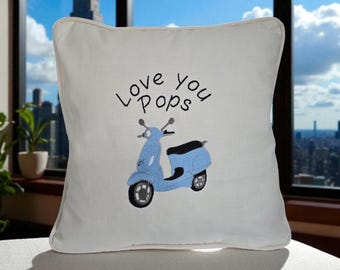 Love you Pops Embroidered Scooter, Lambreta, cushion zipped  piped, Cotton, 35x35, c/w feather inner  Father's Day, Birthday, Dad, Pops gift