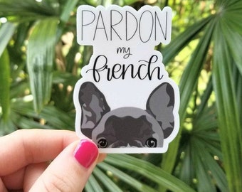 Pardon mijn Franse Frenchie Sticker