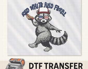 Red White and Feral Raccoon DTF Transfer, 4th of July Merica Print, American Pride, T-Shirt Transfers, Fabric Iron On, Independence Day
