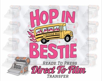 Struggle Bus Bestie DTF Transfer: Ready To Press