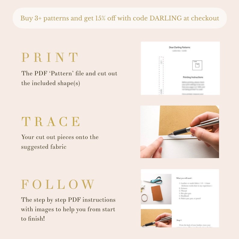 May include: A step-by-step guide for crafting projects. The instructions include printing a PDF pattern, tracing the shapes onto fabric, and following the steps outlined in the PDF. The text includes the phrase "Dear Darling Patterns".
