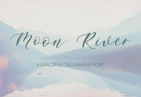 Moon River Font: Hand Drawn Calligraphy Script (STANDARD License)