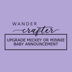 Upgrade Mickey or Minnie Baby Announcement