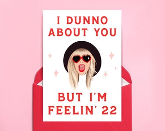 Taylor Swift Card, 22nd Birthday, 22, Swifty Music Love Singer Party Lyrical Lyrics Heart Red Album Funny Quote, I’m Feeling Twenty Two