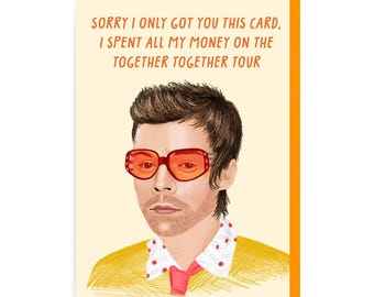 Harry Styles Birthday Card - Valentine's Day - Anniversary - Together Tour Tickets - Funny