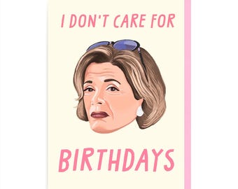 Arrested Development Birthday Card - Lucille Bluth - Funny Sarcastic