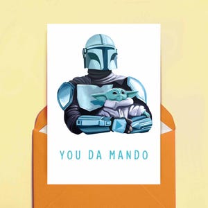 You Da Mando Karte, mandalorianische Star Wars Boba Fett Geburtstag, You da Man, Rüstung, Grogu Baby Yoda, künstlerisches Design, Hand illustriert