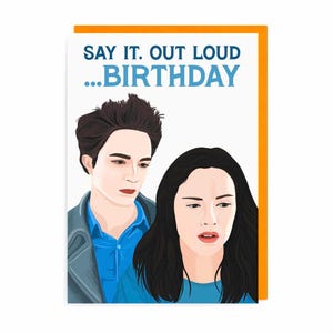Carte d'anniversaire au crépuscule | Bella Swan, Edward Cullen | Dites-le. Citation à voix haute | Robert Pattinson, Kristen Stewart