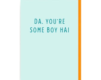 Da You're Some Boy Card, Father's Day Birthday Irish Humour Slang Northern Ireland Belfast Strabane Derry Londonderry Cute Funny Dialect Wee