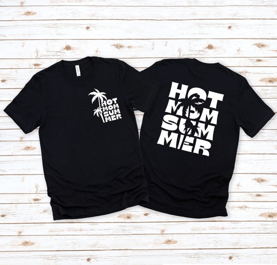 Hot Mom Summer Tee