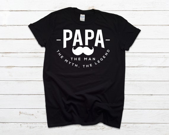 Papa, The man, The Legend T Shirt, Fathers Day T Shirt