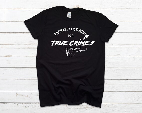 True Crime Podcast Tee