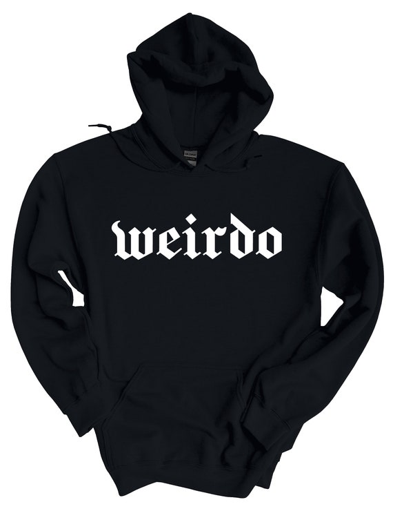 Weirdo Hoodie
