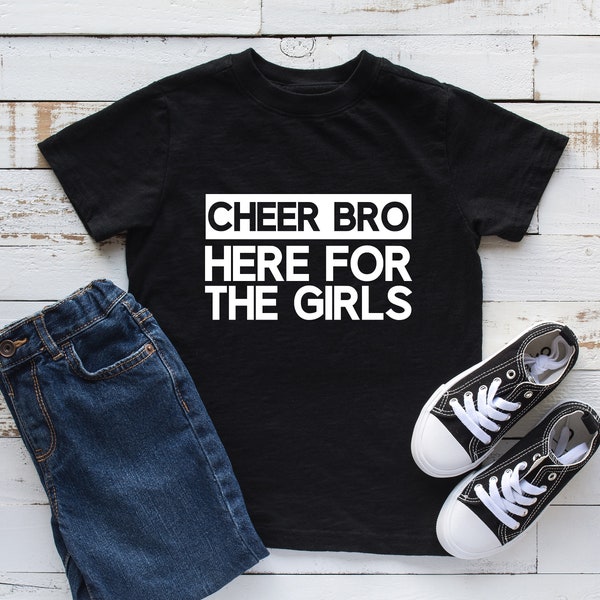 Cheer Bro: Here For The Girls Tee