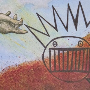 May include: A watercolor painting of a hand reaching out to a cartoon monster with a barbed crown and a mouth with bars. The monster is on a red and brown background with a trident.
