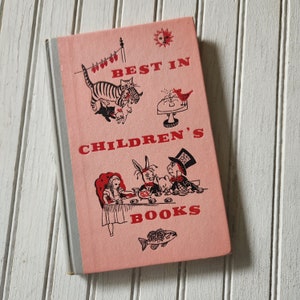 1958 Best in Children&#39;s Books- With Alice in Wonderland - Full Color Illustrations - Alice in Wonderland