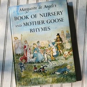 Marquerite de Angeli&#39;s Book of Nursery and Mother Goose Rhymes - Published in 1954- Excellent Used Condition