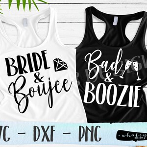 Bride and Boujee SVG, Bad and Boozie DXF, Bachelorette PNG, Party Vector Art, Wedding Clip Art, Bride Cut File, Silhouette and Cricut