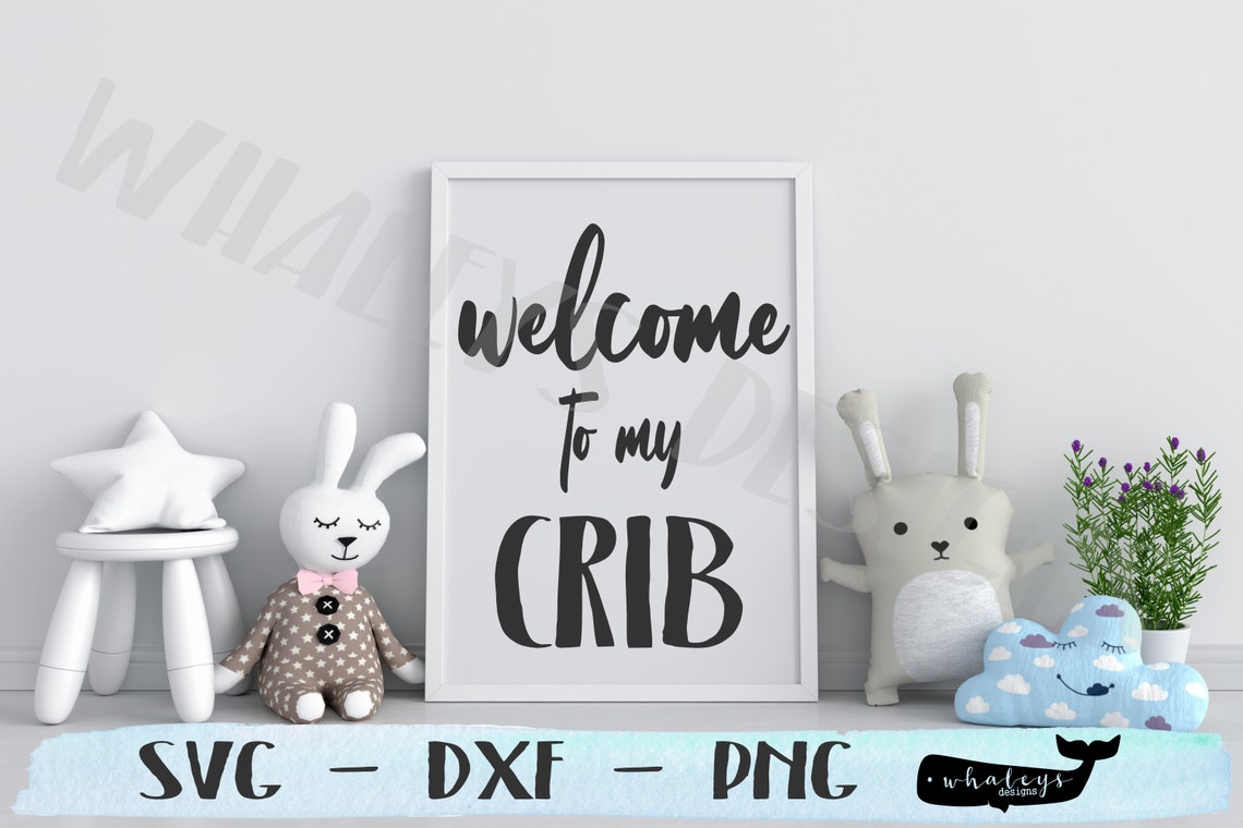 to My Crib SVG Baby PNG Nursery DXF Bedroom Design Etsy Singapore
