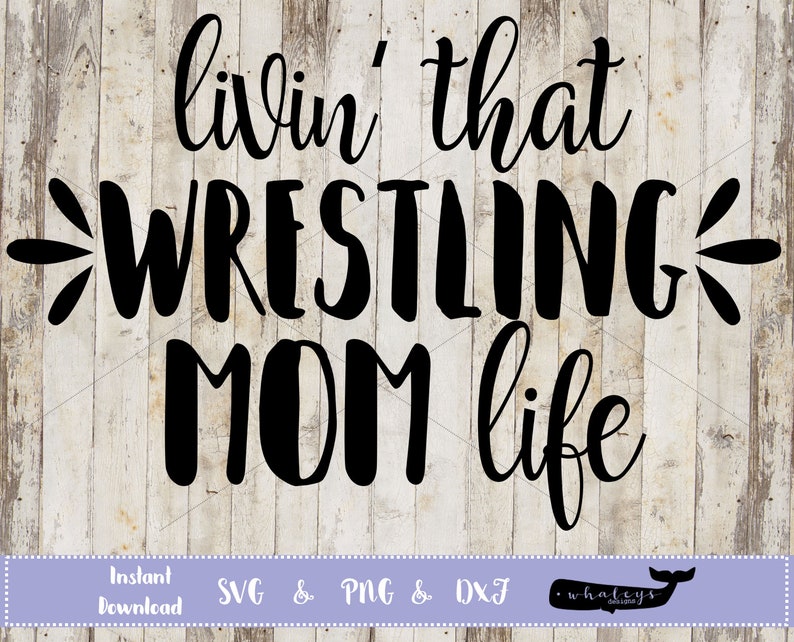 Free Free Wrestling Life Svg 189 SVG PNG EPS DXF File
