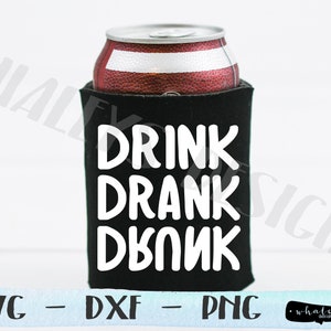 Drink Drank Drunk SVG, Wijn en Bier Zeggen DXF, Koozie Design, Party PNG, Drinking Cut File, Wino Clip Art, Wine Cup Saying Vector Art