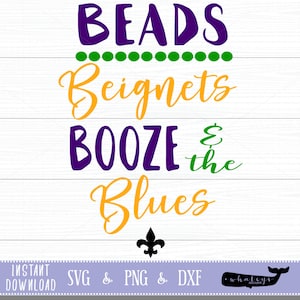 Beads Beignets Booze and the Blues SVG, Mardi Gras DXF, Nova Orleans png, NOLA Vector Art, Bourbon Street Clip Art, arquivo de corte de design de festa