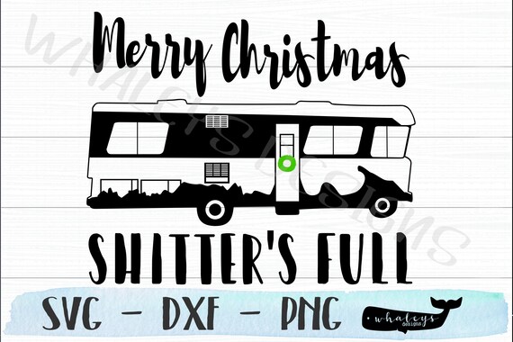 Download Shitter's Full SVG Christmas Vacation dxf Silhouette and ...