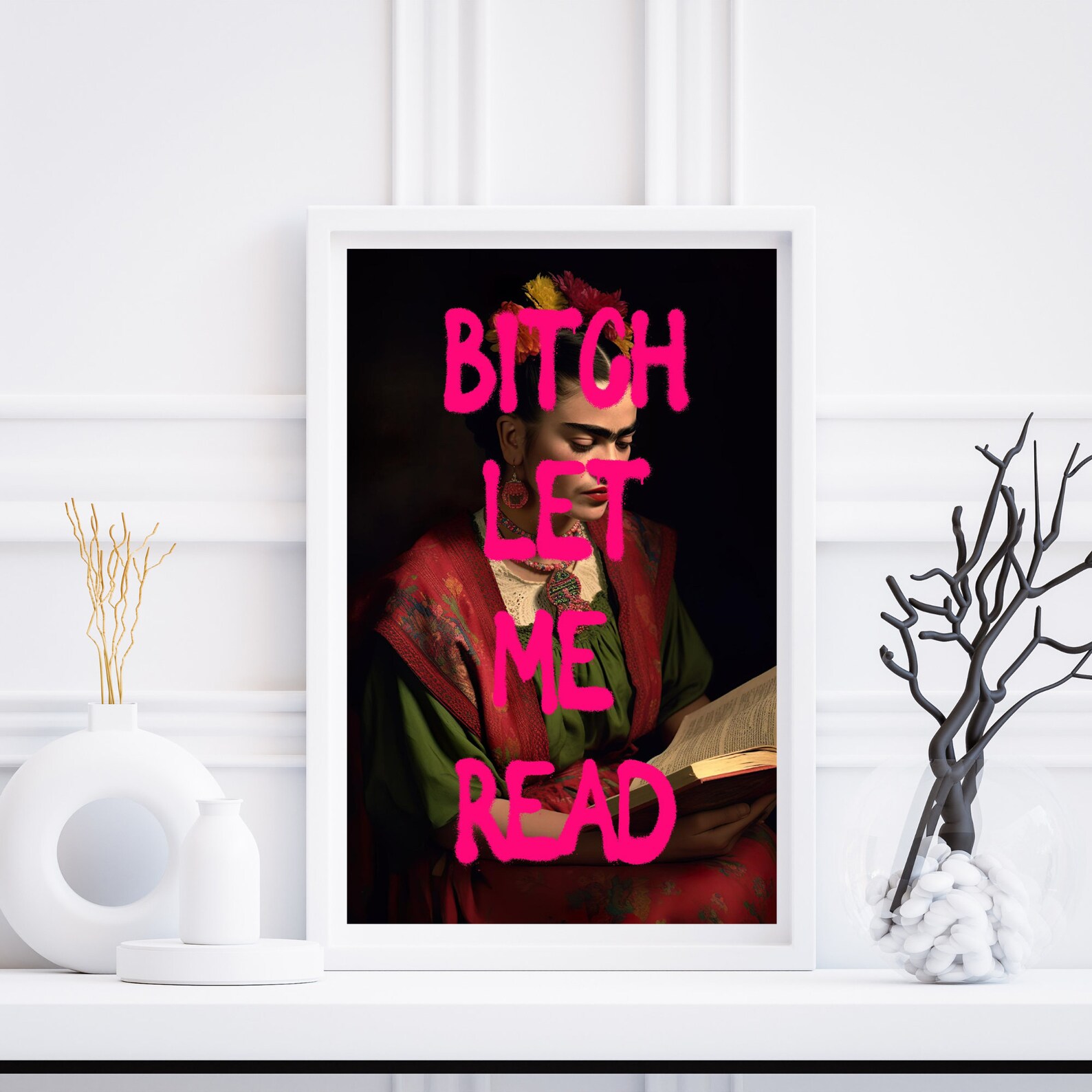 Bookworm Wall Art Frida Kahlo Wall Art Altered Print Let Me Read Quote ...