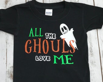 all the ghouls love me boy Halloween shirt boy ghost shirt funny Halloween shirt cute Halloween tee Ghouls Shirt Babys First Halloween