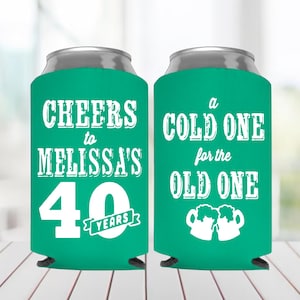40th Birthday Can Coolers A Cold One For The Old One Cheers to 40 Years Birthday Party Can Coolers Can Coolers for 40th Birthday