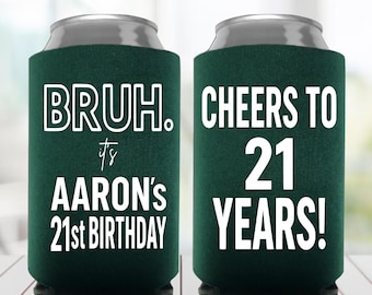 Bruh 21st Birthday Can Coolies 21st Party Favors Legal AF Birthday Party Favor RIP Fake ID Favors Cheers and Beers to 21 Years