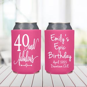 40th Birthday Can Coolers 40 and Fabulous Cheers to 40 Years Birthday Party Can Coolers Can Coolers for 40th Birthday Favor Birthday Bash