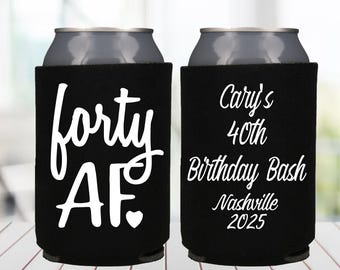 Forty AF Birthday Cans 40th Birthday Favors 40 AF Birthday Party Can Coolers 40th Birthday Women 40 and Fabulous Custom 40th Party