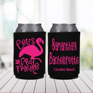 Lets Flamingle Can Cooler Bachelorette Weekend Unique Bachelorette Party Ideas Bachelorette Party Can Cooler Flamingo Custom Can Cooler