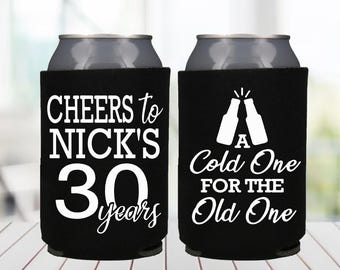 A Cold One For The Old One 30th Birthday Can Coolers Cheers to 30 Years Birthday Party Can Coolers Can Coolers for 30th Birthday
