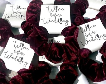 Wine Bachelorette Party Favors – Wine Before Wedding Scrunchie, Winery Bachelorette Gifts, Vineyard Bach Hair Tie Favors